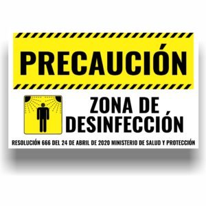 Señalizacion de bioseguridad precaucion zona de desinfeccion