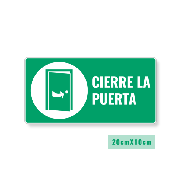 Señalización Cierre la Puerta