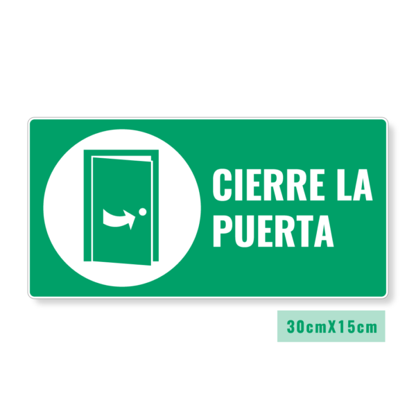 Señalización Cierre la Puerta