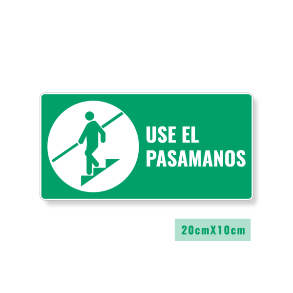 Señalización Use el Pasamanos