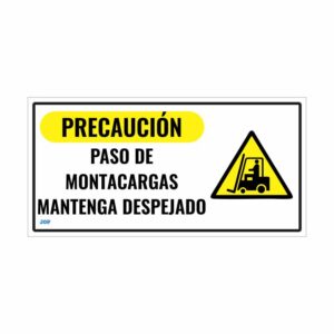 Precaucion paso de montacargas