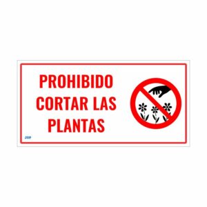 Prohibido Cortar las plantas